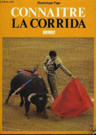 CONNAITRE LA CORRIDA.