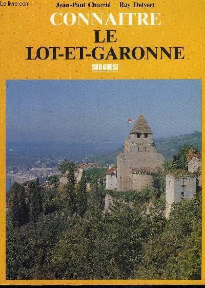 LE LOT ET GARONNE.