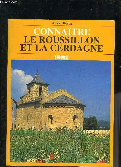 CONNAITRE LE ROUSSILLON ET LA CERDAGNE.