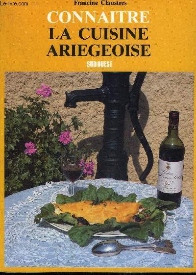 CONNAITRE LA CUISINE ARIEGEOISE.