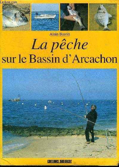 LA PECHE SUR LE BASSIN D'ARCACHON.