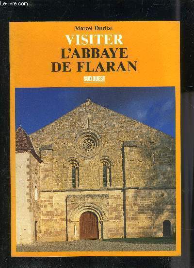 VISITER L'ABBAYE DE FLARAN.