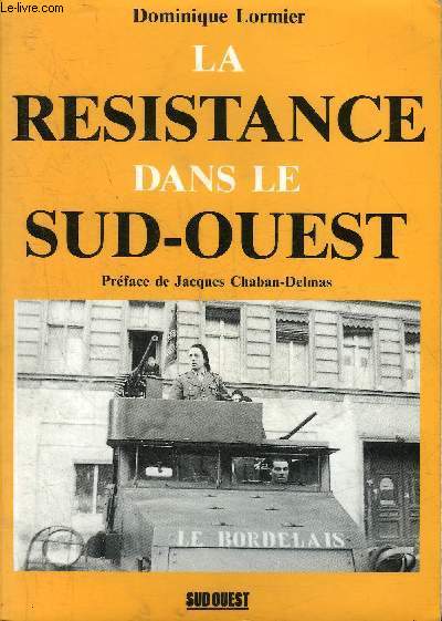 LA RESISTANCE DANS LE SUD OUEST.