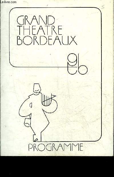 PROGRAMME DEPLIANT : GRAND THEATRE DE BORDEAUX 1977-1978 - LA BELLE DE CADIX .
