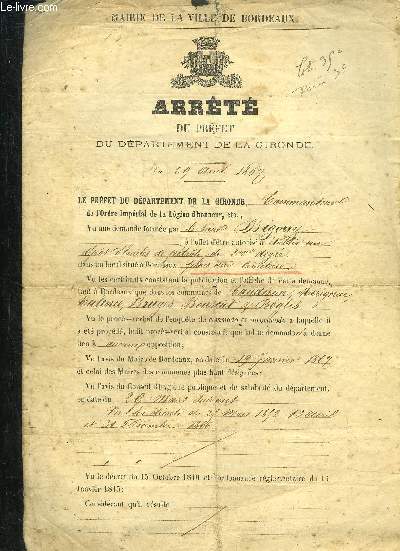 UN ANCIEN DOCUMENT : ARRETE DU PREFET DU DEPARTEMENT DE LA GIRONDE - MAIRIE DE LA VILLE DE BORDEAUX LE 29 AVRIL 1867.