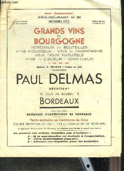 PLAQUETTE : PRIX COURANT N38 SEPTEMBRE 1953 GRANDS VINS DE BOURGOGNE BORDEAUX EN BOUTEILLES VINS MOUSSEUX VINS DE CHAMPAGNE VINS DOUX NATURELS VINS DE LIQUEUR SPIRITUEUX - PAUL DELMAS NEGOCIANT BORDEAUX.