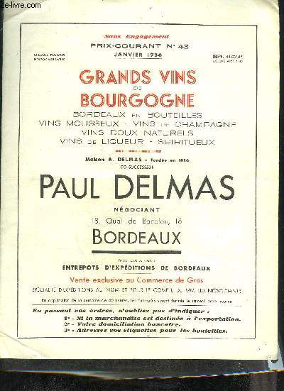 PLAQUETTE : PRIX COURANT N43 JANVIER 1956 GRANDS VINS DE BOURGOGNE BORDEAUX EN BOUTEILLES VINS MOUSSEUX VINS DE CHAMPAGNE VINS DOUX NATURELS VINS DE LIQUEUR SPIRITUEUX - PAUL DELMAS NEGOCIANT BORDEAUX.