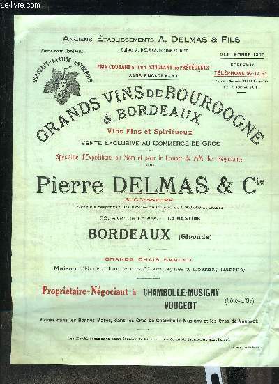 PLAQUETTE DE 4 PAGES : PRIX COURANT N194 SEPTEMBRE 1955 ANNULANT LES PRECEDENTS SANS ENGAGEMENT - GRANDS VINS DE BOURGOGNE & BORDEAUX VINS FINS ET SPIRITUEUX VENTE EXCLUSIVE AU COMMERCE DE GROS - PIERRE DELMAS & CIE.