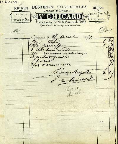 UNE FACTURE DE VE CHICARD DENREES COLONIALES MAGASIN CHARTRONNAIS BORDEAUX .