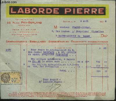 UNE FACTURE DE LABORDE PIERRE DEMENAGEMENTS EMBALLAGES GARDE MEUBLES TRANSPORTS INTERNATIONAUX - DATANT DE 1932 - DESTINEE A MONSIEUR TRABUT CUSSAC.