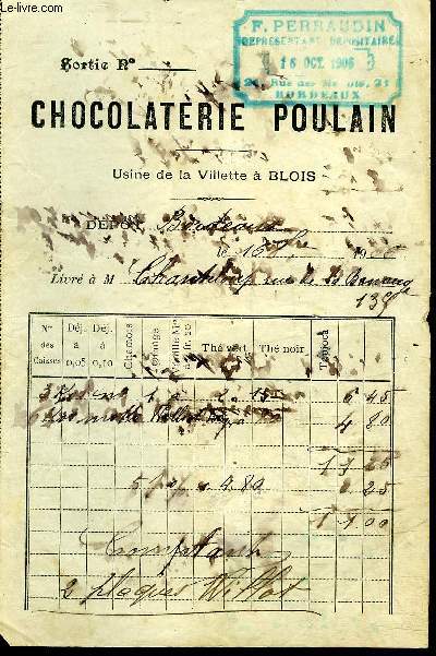 UNE FACTURE DE LA CHOCOLATRIE POULAIN - DATANT DE 1906 - DESTINEE A MONSIEUR CHANTELOUP.