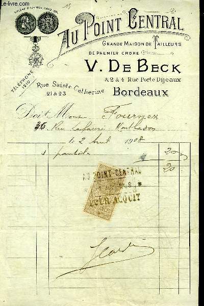UNE FACTURE DE V.DE BECK BORDEAUX GRANDE MAISON DE TAILLEURS DE PREMIER ORDRE - DATANT DE 1908 - DESTINEE A MONSIEUR FOURNEX.