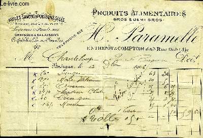LOT DE 2 FACTURES DE H.PARAMELLE PRODUITS ALIMENTAIRES GROS & DEMI GROS BORDEAUX - DATANT DE 1906 - DESTINEE A MONSIEUR CHANTELOUP.