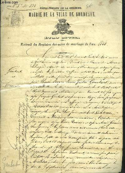 UN DOCUMENT MANUSCRIT DE LA MAIRIE DE LA VILLE DE BORDEAUX : EXTRAIT DU REGISTRE DES ACTES DE MARIAGES DE L'AN 1888 - GAUBERT ET CROISE.