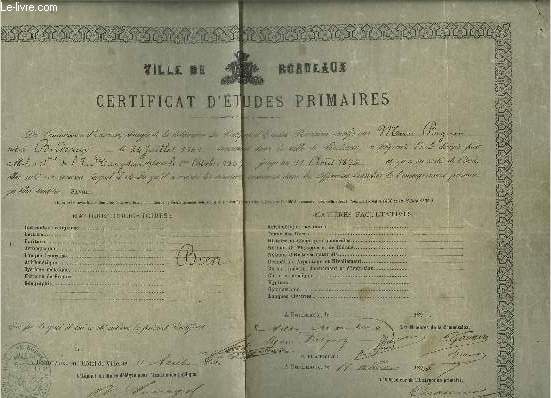 UN CERTIFICAT D'ETUDES PRIMAIRES VILLE DE BORDEAUX DE 1874 A MARIE BIGNON.