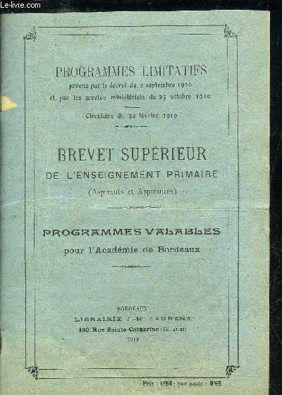 BREVET SUPERIEUR DE L'ENSEIGNEMENT PRIMAIRE ( ASPIRANTS ET ASPIRANTES ) - PROGRAMMES VALABLES POUR L'ACADEMIE DE BORDEAUX.