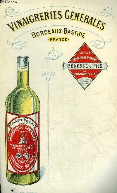 UN MENU VIERGE : VINAIGRERIES GENERALES BORDEAUX BASTIDE FRANCE - LA PLUS IMPORTANTE FABRIQUE BENESSE & FILS DE VINAIGRE DE VIN.