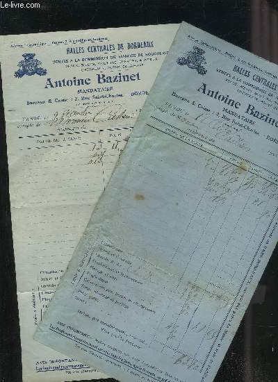 LOT DE 2 FACTURES DE ANTOINE BAZINET MANDATAIRE HALLES CENTRALES DE BORDEAUX - DATANT DE 1925 - DESTINEE A MONSIEUR CASTAIN.