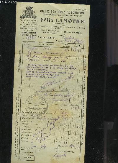 UNE FACTURE DE FELIX LAMOTHE HALLES CENTRALES DE BORDEAUX - DATANT DE 1927 - DESTINEE A MONSIEUR CASTAING + UNE ENVELOPPE TIMBRE ILLUSTREE FELIX LAMOTHE DESTINEE A MONSIEUR CASTAING.