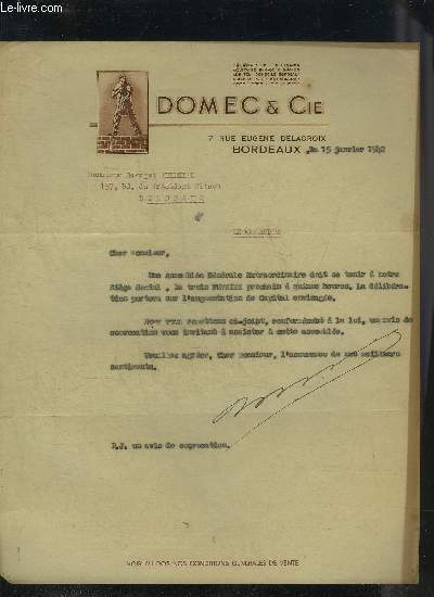 LOT DE 4 LETTRES DACTYLOGRAPHIEES SIGNEES DE DOMEC & CIE - DATANT DE 1940-1944 - DESTINEE A MONSIEUR GEORGES PHILLIPE.