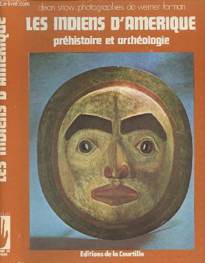Les indiens d'Amrique, prhistoire et archologie - 