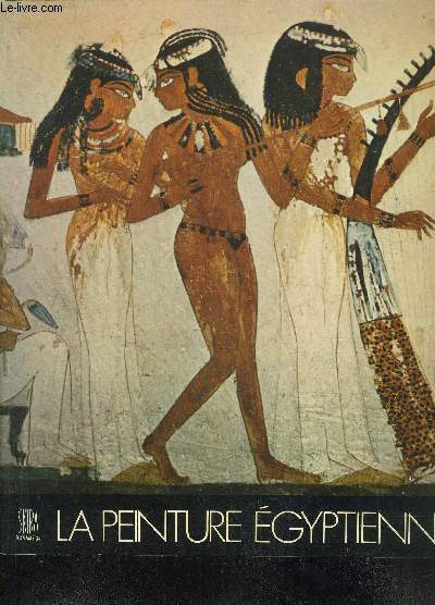 LA PEINTURE EGYPTIENNE.