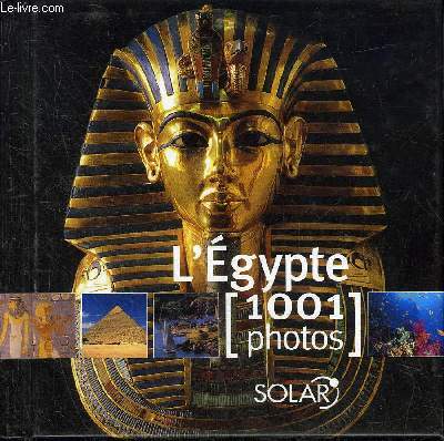 L'EGYPTE 1001 PHOTOS.