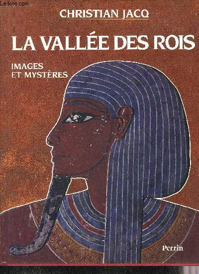 LA VALLEE DES ROIS - IMAGES ET MYSTERES.