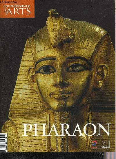 CONNAISSANCE DES ARTS HORS SERIE N231 - PHARAON.