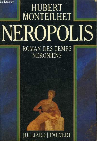 NEROPOLIS ROMAN DES TEMPS NERONIENS.