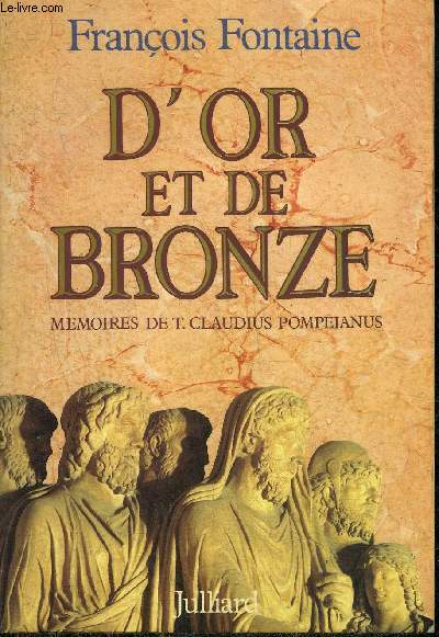 D'OR ET DE BRONZE MEMOIRES DE T.CLAUDIUS POMPEIANUS.