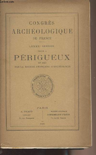 Congrs archologique de France - XCe session tenue  Prigueux en 1927