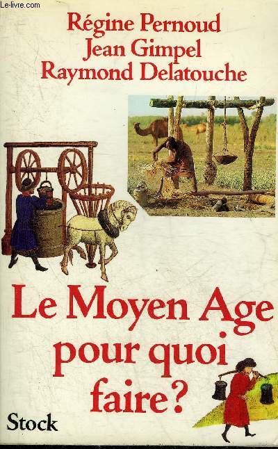 LE MOYEN AGE POUR QUOI FAIRE ?.