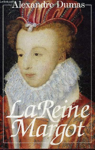LA REINE MARGOT.