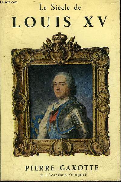 LE SIECLE DE LOUIS XV.