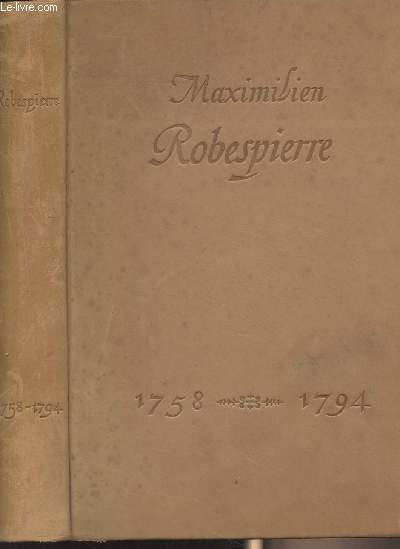 Maximilien Robespierre 1758-1794 - Beitrge zu seinem 200. Geburtstag