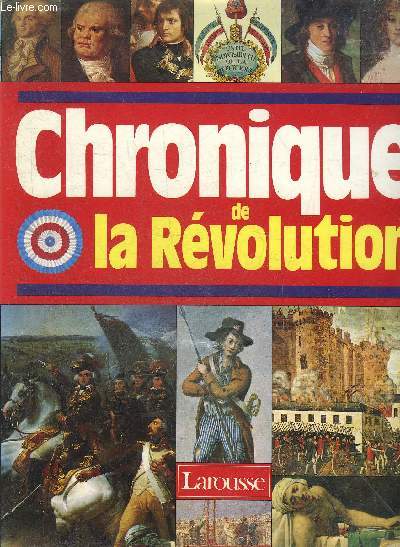 CHRONIQUE DE LA REVOLUTION 1788-1799.