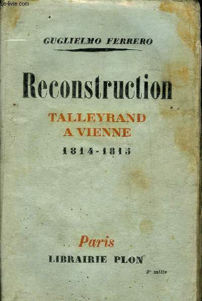 RECONSTRUCTION TALLEYRAND A VIENNE 1814-1815.