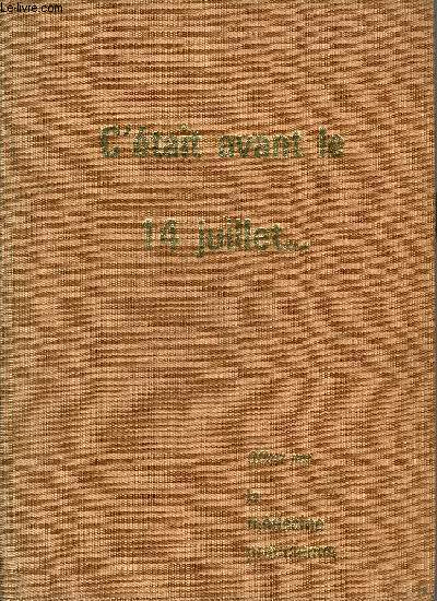 C'ETAIT AVANT LE14 JUILLET ... - L'HISTOIRE EN DIRECT LA REVOLUTION FRANCAISE - 6 NUMEROS - N1 A 6.
