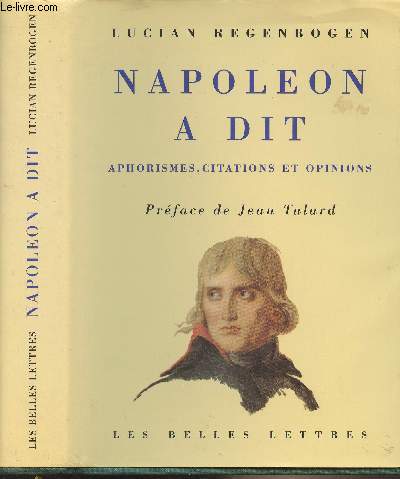 Napolon a dit - Aphorismes, citations et opinions