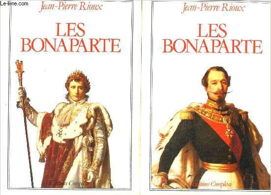 LES BONAPARTE - EN DEUX TOMES - TOMES 1 + 2 - COLLECTION LE TEMPS & LES HOMMES.