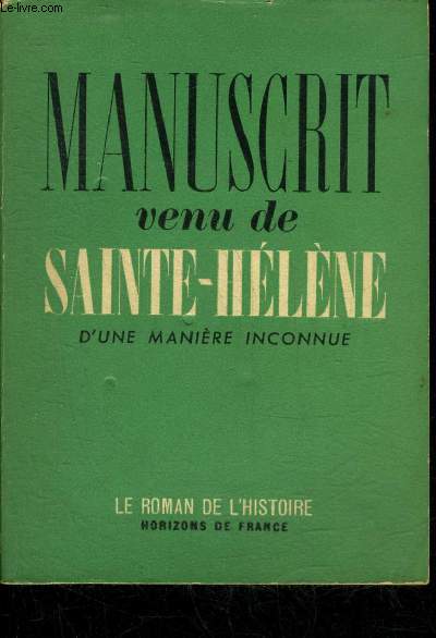 MANUSCRIT VENU DE SAINTE-HELENE D'UNE MANIERE INCONNU.