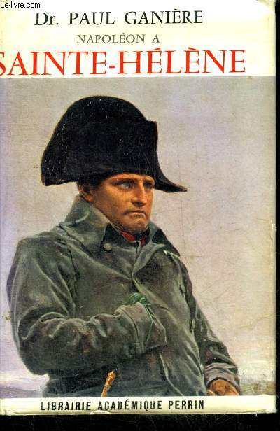 NAPOLEON A SAINTE HELENE - COLLECTION PRESENCE DE L'HISTOIRE.