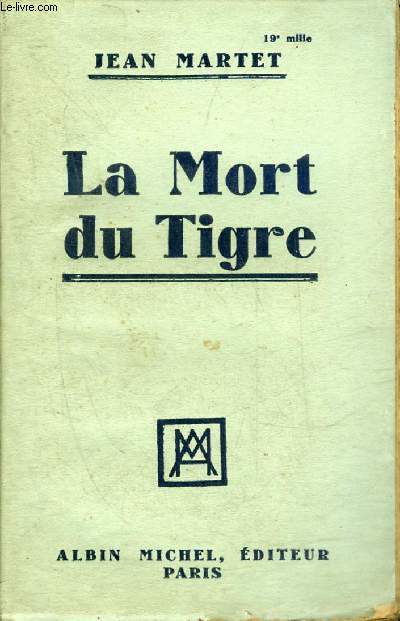 LA MORT DU TIGRE.