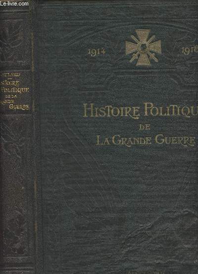 1914-1918 : Histoire politique de la grande guerre