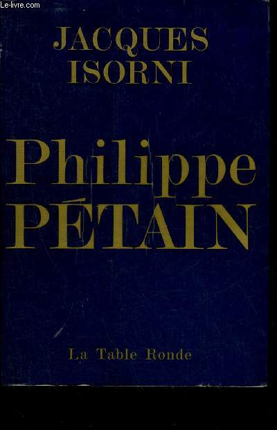 PHILIPPE PETAIN TOME 1.