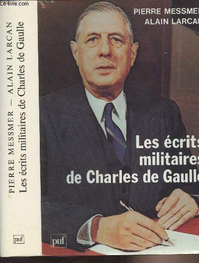 Les crits militaires de Charles de Gaulle - Essai d'analyse thmatique