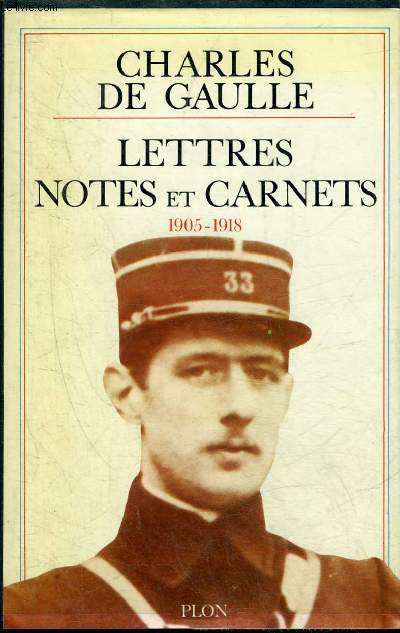 LETTRES NOTES ET CARNETS 1905-1918.