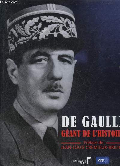 DE GAULLE GEANT DE L'HISTOIRE..