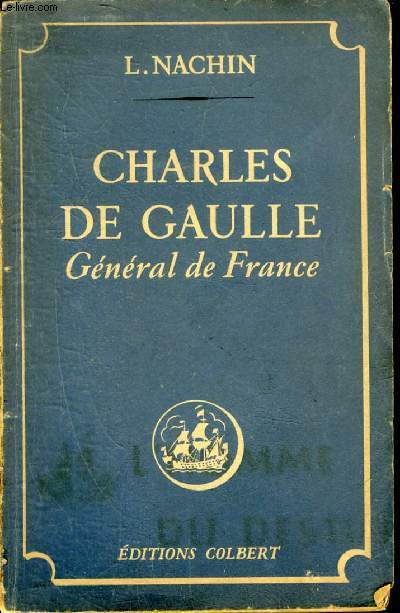 CHARLES DE GAULLE GENERAL DE FRANCE.